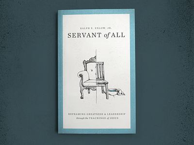 Servant Of All art book chair christian cover design drawing illustration jesus leadership line servant washing