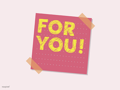 F O R Y O U ! for you illustration love pink post it vector