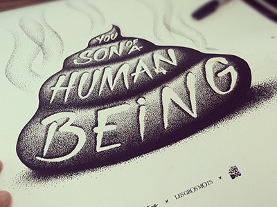 Son of a human being dot type typography
