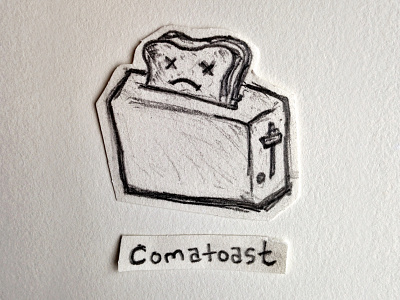 Comatoast drawing illustration pun toast toaster