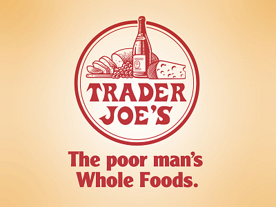 Honest Slogans: Trader Joe's honest slogans honestslogan humor trader joes