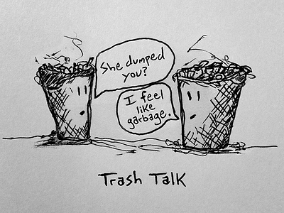 Trash Talk by Clif Dickens on Dribbble
