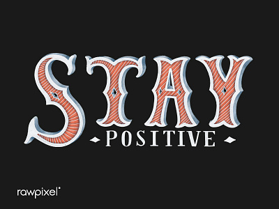 Stay Positive calligraphy ipadpro procreate typography vector words