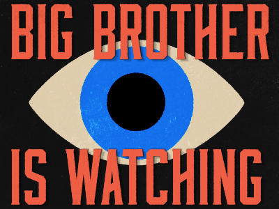 Big Brother is Watching