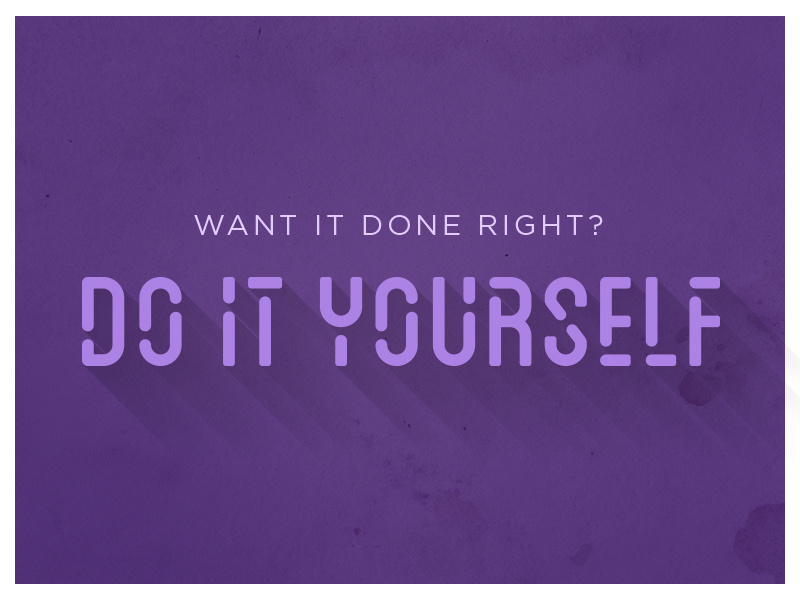 Do It Yourself by Mike Mangigian on Dribbble