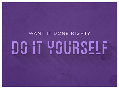 Do It Yourself do it yourself purple type