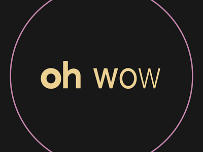 oh wow after effects animation circle exclamation minimal motion design pink ring sans serif transition typography variable words yellow