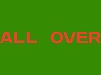 ALL OVER after effects animation design flat font green kinetic typography motion motion design motiongraphics pink simple type typography