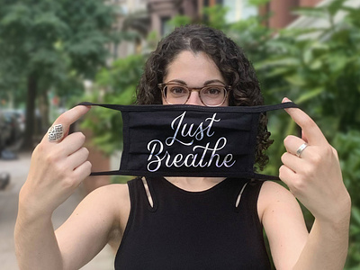 Just Breathe hand lettering lettering mask art