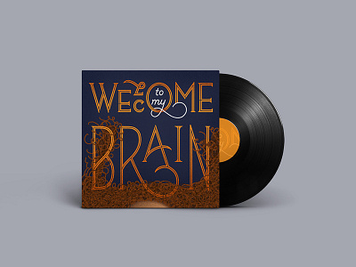 Welcome to My Brain hand lettering homwork lettering
