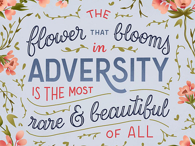 Flower Blooming in Adversity hand lettering illustration lettering movie quote quote