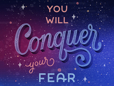 Conquer Your Fear hand lettering illustration lettering