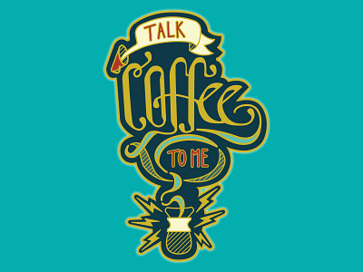 Talk Coffee To Me art caffeine coffee custom font design enamel pin hand drawn hand lettered lapel pin shiny swag