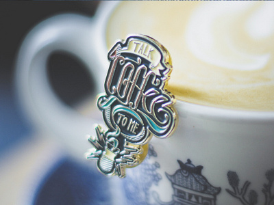 "Talk Coffee To Me" carafe coffee conversations custom design enamel friends hand lettered hand lettered pin pour over shop