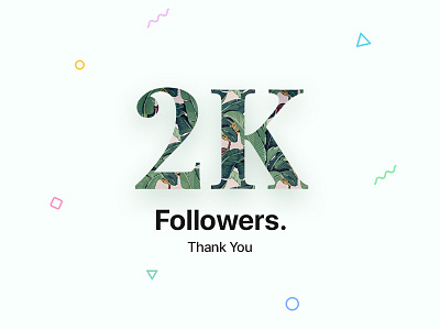 2000 Followers! 2000 2k celebrate clean follow followers follower illustration leaf minimal ui ux webdesign vector dribbble