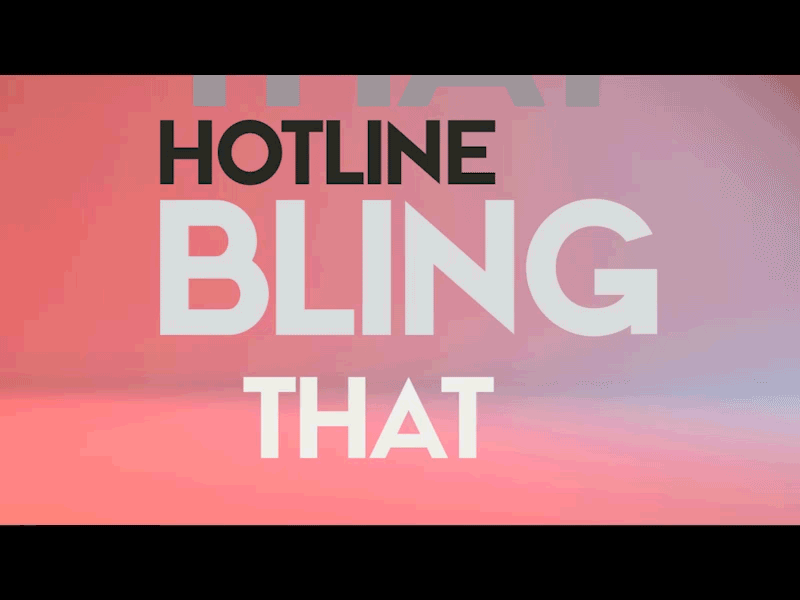 Hotline Bling Lyrics bling drake hotline kinetic typography