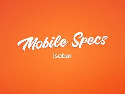 Mobile Specs Doc WIP advertising amsterdam djo djoswork document isobar mobile specifications