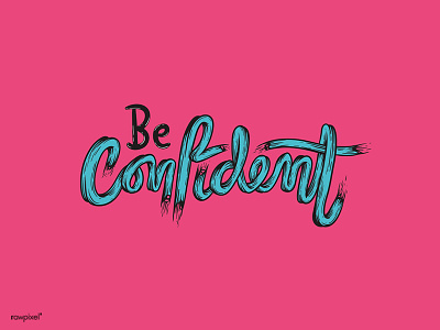 Be Confident be confident confident design free vector graphic illustration vector