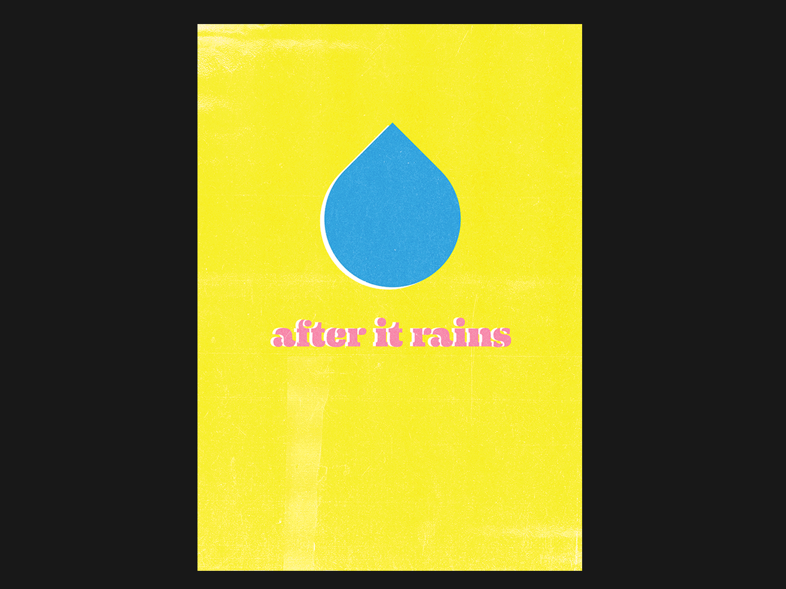 'After it rains' poster series icons poster self help typography