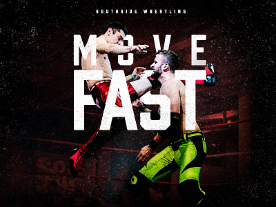 'Move Fast' poster typography wrestling