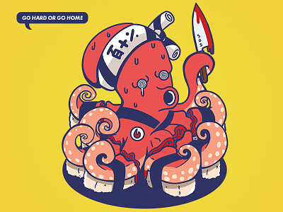 Go Hard Or Go Home art comic drawing illustration japanese octopus sushi