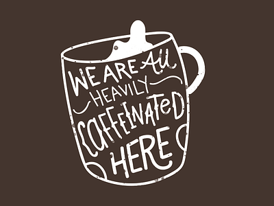 Caffeine buzz caffeine coffee handlettering illustration morning mug