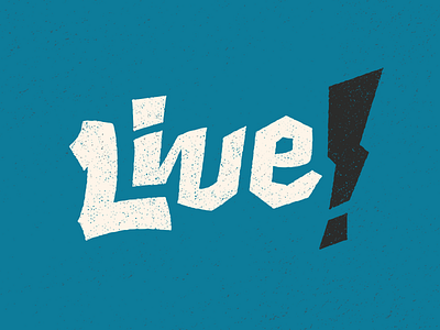 Live! lettering letterpress logo texture
