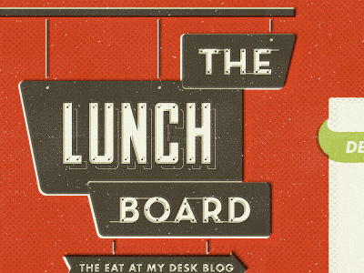 The Lunch Board Blog arrow blog eat at my desk halftone logo lunch projekt projekt inc. red sean costik sign signage texture typography vintage website