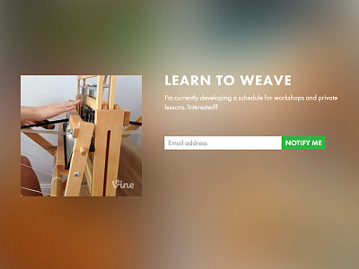 Learn to weave