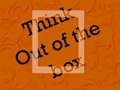 Think Out Of Box abstract fun think out of the box