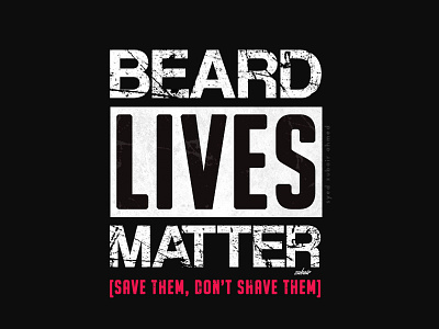 Beard Lives Matter! beard logo typography