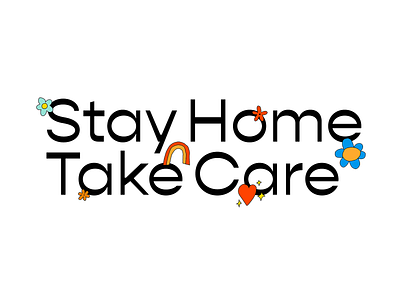 Stay Home Take Care logo art branding corona covid19 design doodle drawing flowers gni illustration illustrations leah schmidt leahschm leahschmidt love spring stay home take care