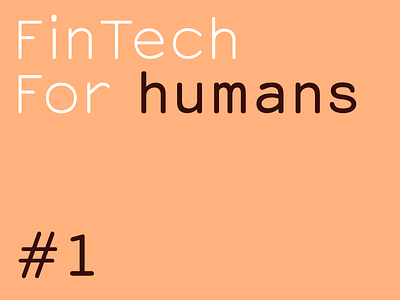 New meetup: Fintech for Humans! event fintech london meetup