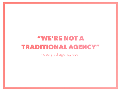 Traditional Agency