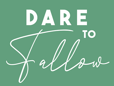 Dare to fallow digital design illustrator typography