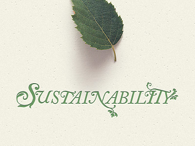 Sustainability caslon fleuron floral green leaf sustainability swash typography