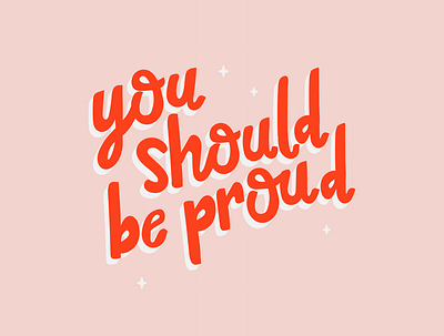 You Should Be Proud chattanooga fonts growth illustration proud self care type typeface typography