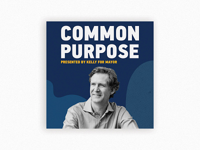 Kelly for Mayor Common Purpose Podcast Art branding chatt chattanooga podcast