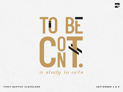 To Be Continued - A Study In Acts Sermon Series