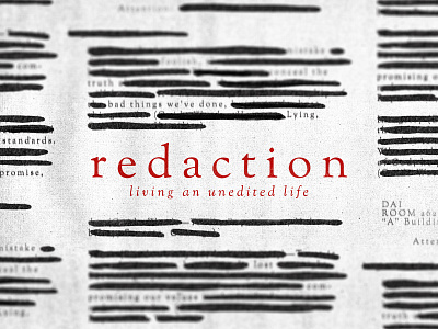 Redaction Sermon Series black distressed edited hidden lies marker mysterious office paper red redacting serif white