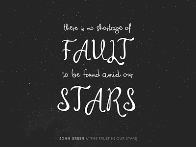 The Fault in Our Stars john green lettering quote stars typography