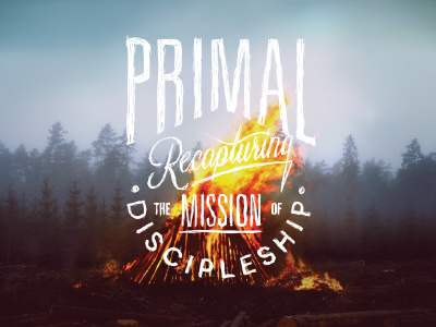 Primal Fire fire hand lettering lettering outdoors sketch