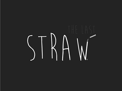 The Last Straw #3