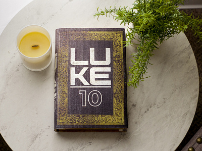 Luke 10 Series bible christian church graphic design photography typography