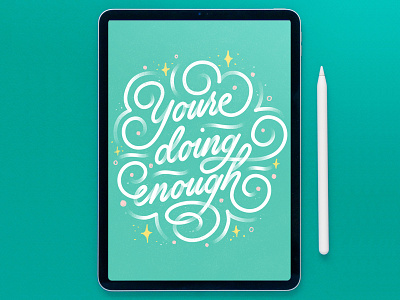 You're Doing Enough hand lettering ipad ipadproart lettering letters monoline procreate script typography