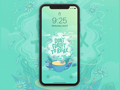 Don't Forget to Relax Illustration Free Phone Wallpaper chamomile flowers food illustration hand lettering illustration lettering letters phone phonewallpaper tea typography wallpaper