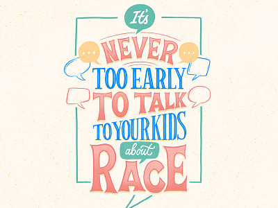 It's never too early to talk to kids about race antiracism antiracist blacklivesmatter hand lettering lettering letters parenting procreate typography