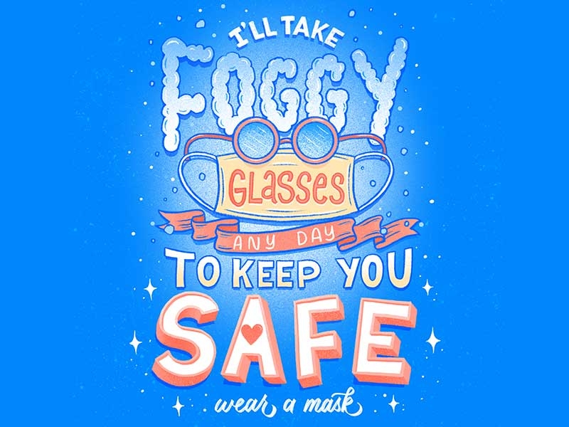 I'll take foggy glasses any day to keep you safe digital glasses hand lettering illustration lettering letters mask pandemic procreate typography wearamask
