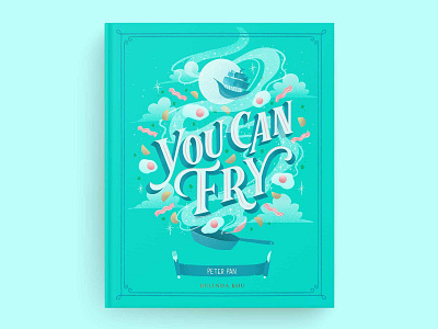 Hungrily Ever After: Peter Pan Book Cover Art book book cover book cover art book cover design books brunch fairy tale food illustration food type hand lettering kids book lettering letters peter pan procreate teal book typography you can fly