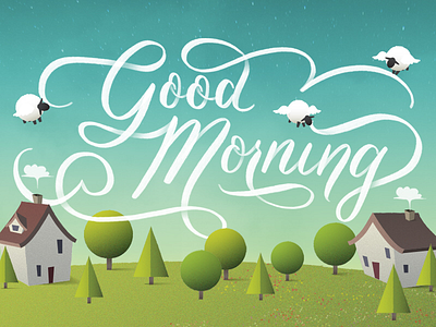 Good Morning good morning hand lettering house illustration illustrator lettering sheep trees